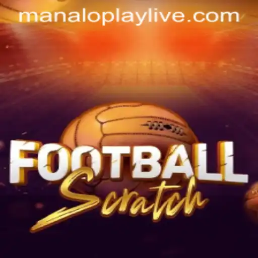 Exploring the Excitement of FootballScratch and the Rise of Manaloplay
