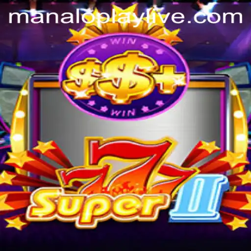 Discover Super777II: The Latest Sensation in Manaloplay Gaming